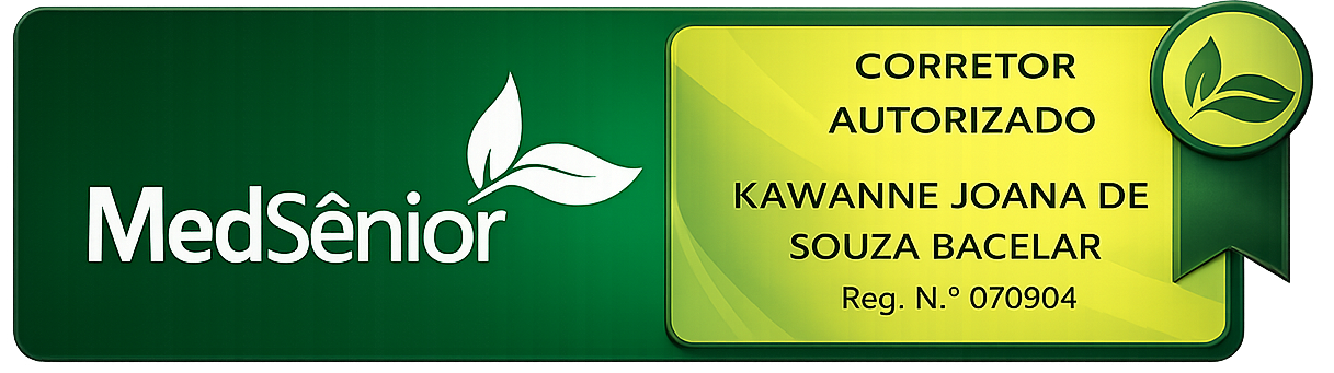 Corretor Autorizado MedSênior — Kawanne Joana de Souza Bacelar, Reg. Nº 070904